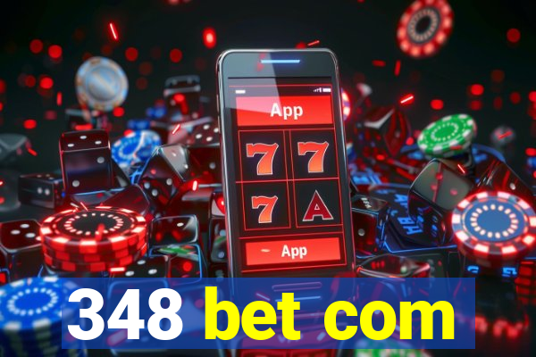 348 bet com